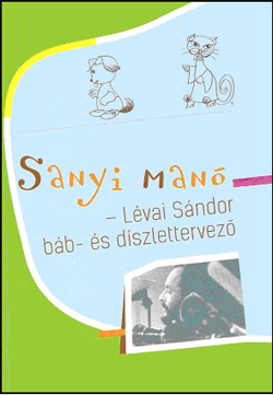Sanyi man� megelevenedik