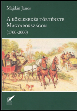 A k�zleked�s t�rt�nete Magyarorsz�gon (1700-2000)